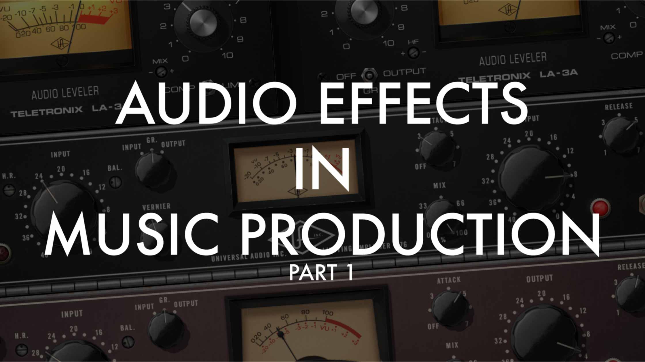 Basic Audio Effects Audio Effects in Music Production PT1 – J5 Music