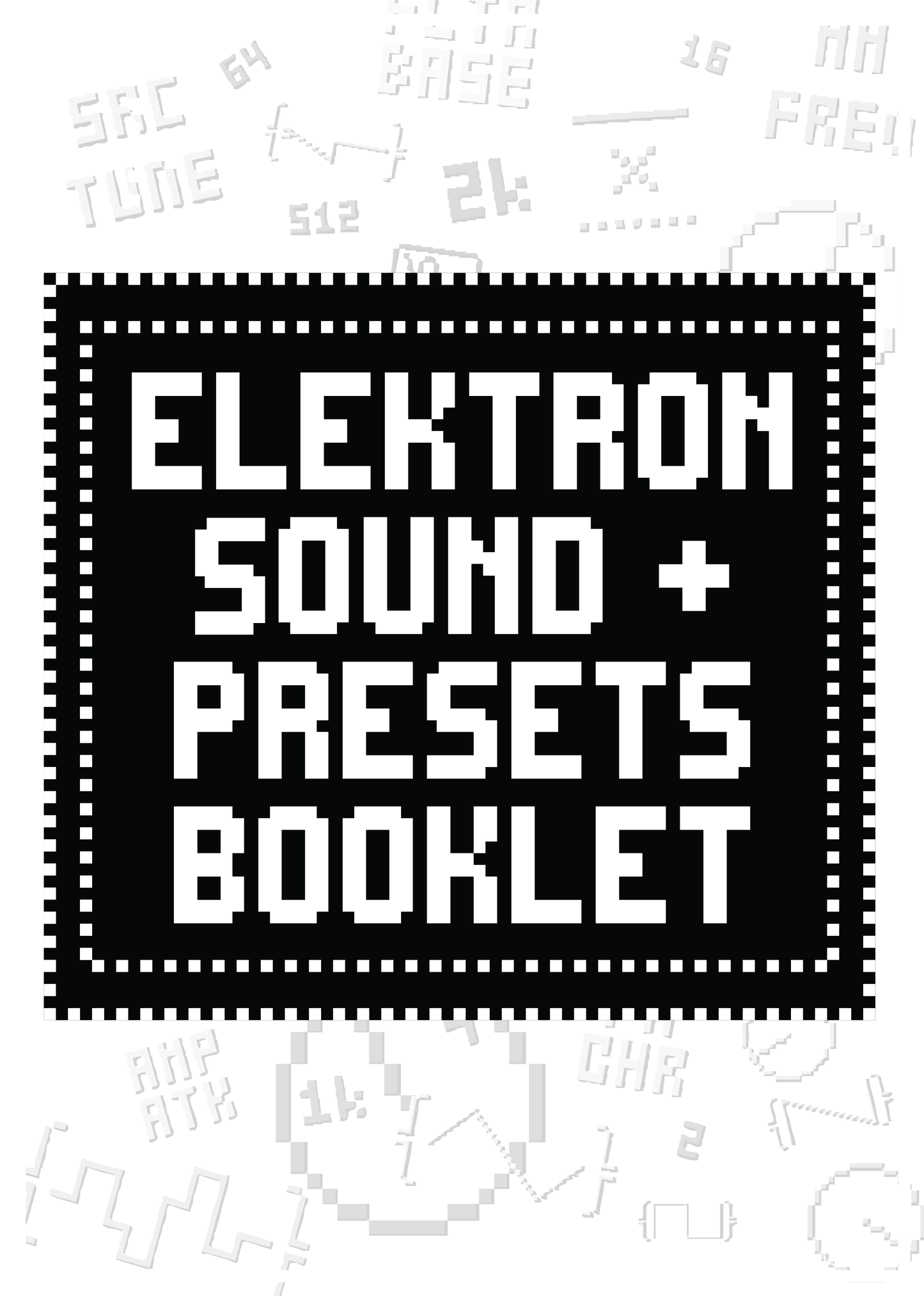 Elektron: Sound & Preset Booklet